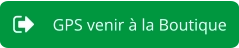 GPS venir à la Boutique